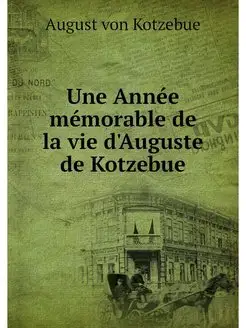 Une Annee memorable de la vie d'Augus