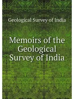 Memoirs of the Geological Survey of I