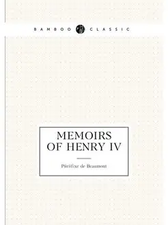 Memoirs of Henry IV