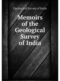 Memoirs of the Geological Survey of I