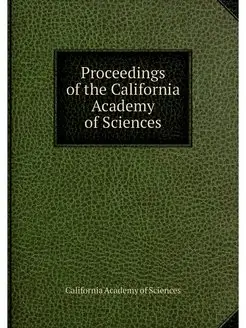 Proceedings of the California Academy