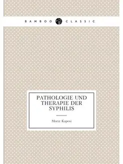 Pathologie und Therapie der Syphilis