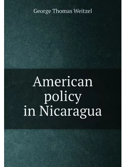 American policy in Nicaragua