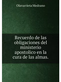 Recuerdo de las obligaciones del ministerio apostoli