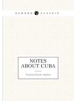 Notes about Cuba