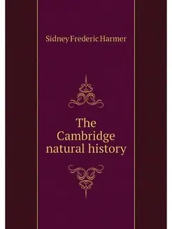 The Cambridge natural history