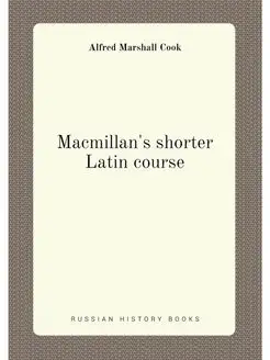 Macmillan's shorter Latin course