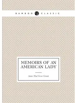 Memoirs of an American lady