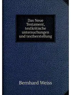 Das Neue Testament, textkritische unt