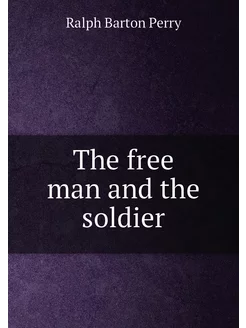 The free man and the soldier