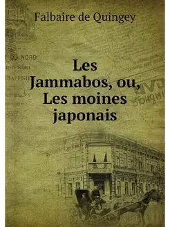 Les Jammabos, ou, Les moines japonais