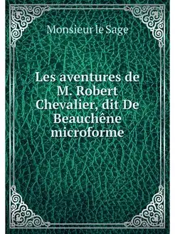 Les aventures de M. Robert Chevalier