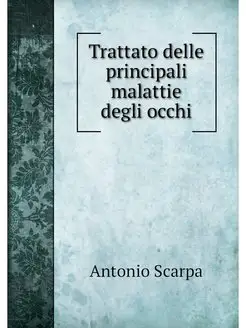 Trattato delle principali malattie de