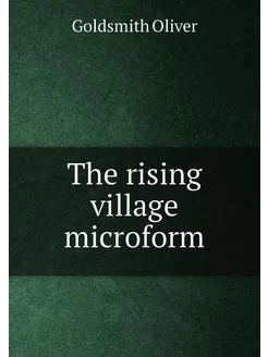 The rising village microform