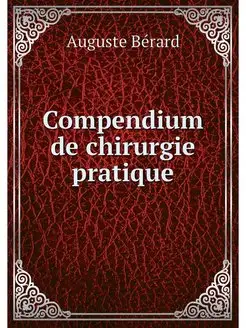 Compendium de chirurgie pratique