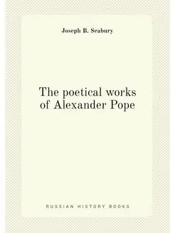 The poetical works of Alexander Pope