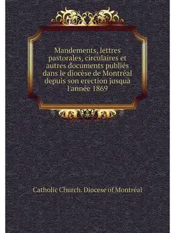 Mandements, lettres pastorales, circu