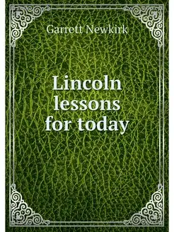 Lincoln lessons for today