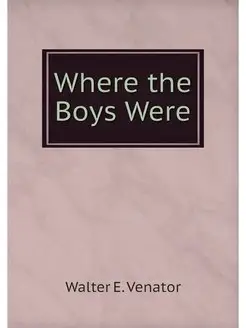 Where the Boys Were