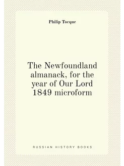 The Newfoundland almanack, for the year of Our Lord