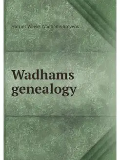 Wadhams genealogy