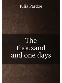 The thousand and one days