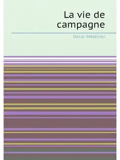 La vie de campagne