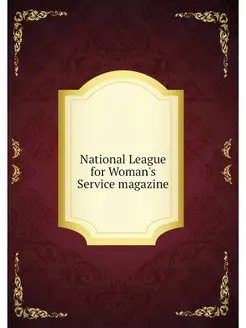 National League for Woman's Service m