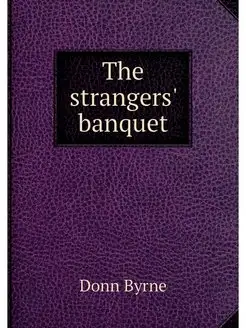 The strangers' banquet