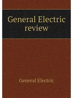 General Electric review