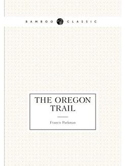 The Oregon trail