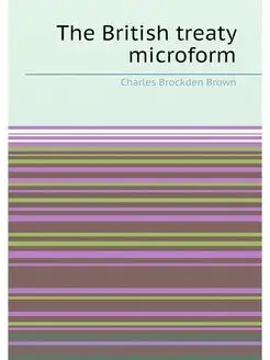 The British treaty microform