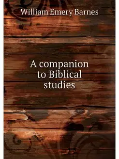 A companion to Biblical studies