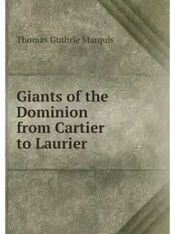 Giants of the Dominion from Cartier t