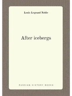 After icebergs