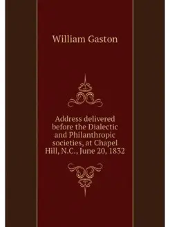 Address delivered before the Dialectic and Philanthr