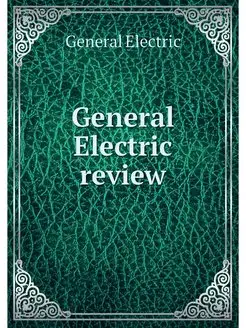 General Electric review