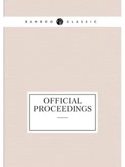 Official proceedings