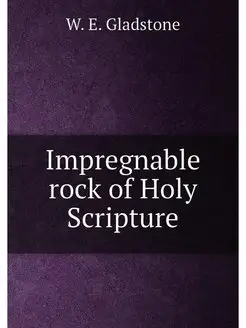 Impregnable rock of Holy Scripture