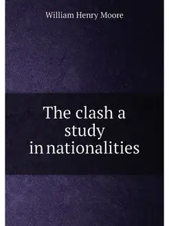 The clash a study in nationalities