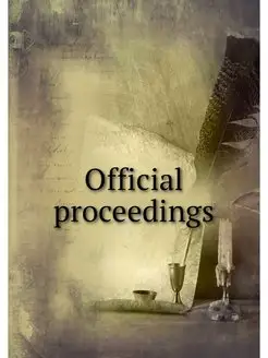 Official proceedings