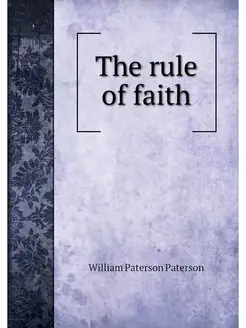 The rule of faith