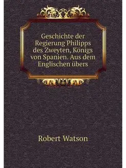 Geschichte der Regierung Philipps des