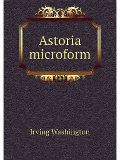 Astoria microform