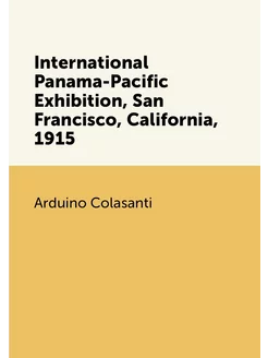 International Panama-Pacific Exhibition, San Francis