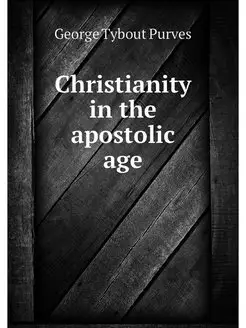 Christianity in the apostolic age