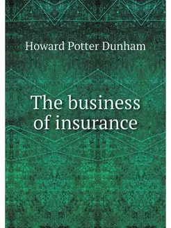 The business of insurance