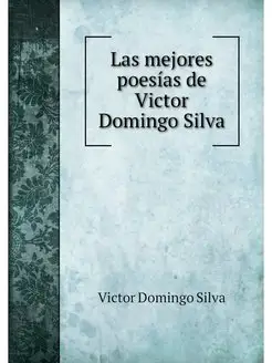 Las mejores poesias de Victor Domingo