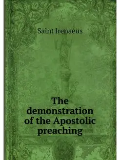 The demonstration of the Apostolic pr