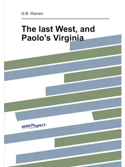 The last West, and Paolo's Virginia